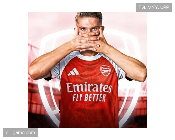 阿森纳锋线成争冠关键：新赛季表现引广泛关注